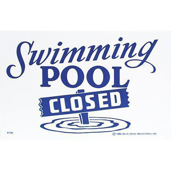 B8736 Valterra Swimming Pool Closed Sign 18' x 12'